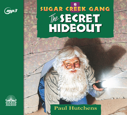 The Secret Hideout (Sugar Creek Gang #6) Cover Image