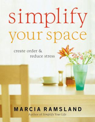 Simplify Your Space: Create Order & Reduce Stress Cover Image