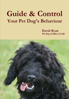 Guide & Control Your Pet Dog's Behaviour