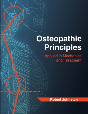 Osteopathic Principles: Applied in Mechanics and Treatment Cover Image