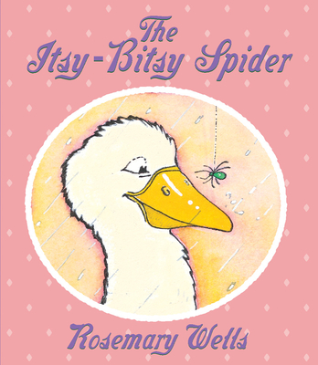 The Itsy Bitsy Spider By Rosemary Wells Cover Image