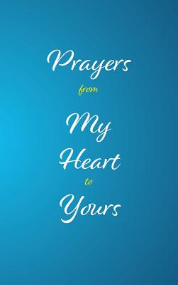 Prayers from My Heart to Yours Cover Image