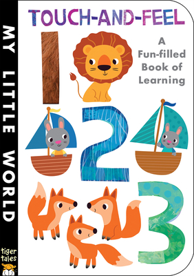 Touch-and-Feel 123 (My Little World) By Jonathan Litton, Fhiona Galloway (Illustrator) Cover Image