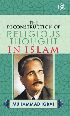 The Reconstruction of Religious Thought in Islam Cover Image