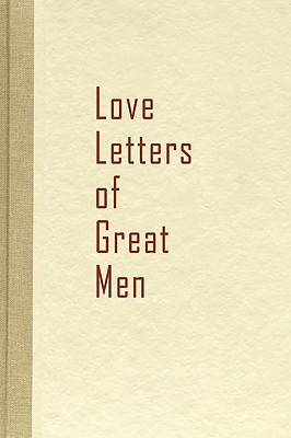 Love Letters of Great Men Cover Image