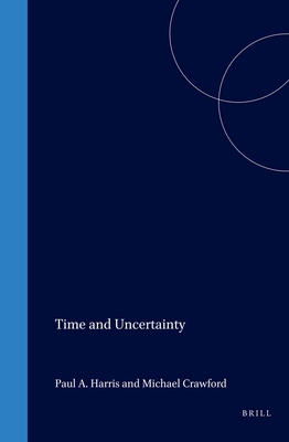 Cover for Time and Uncertainty (Study of Time #11)