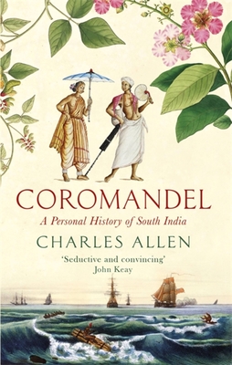 Coromandel: A Personal History of South India Cover Image