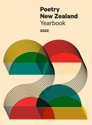 Poetry New Zealand Yearbook 2022 By Tracey Slaughter (Editor) Cover Image