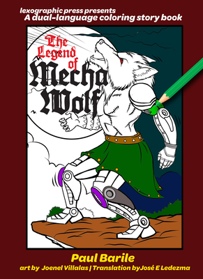 The Legend of Mecha Wolf: A Dual-Language Coloring Story Book Cover Image