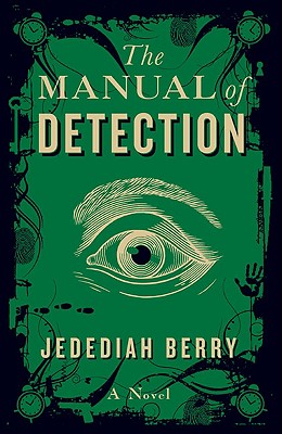 Cover Image for The Manual of Detection: A Novel