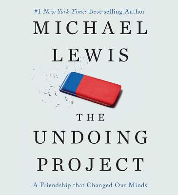 The Undoing Project: A Friendship that Changed Our Minds Cover Image