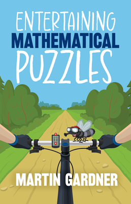 Entertaining Mathematical Puzzles By Martin Gardner Cover Image