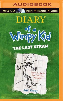 The Last Straw Diary Of A Wimpy Kid 3 Mp3 Cd Porter Square Books