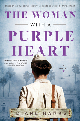 The Woman with a Purple Heart: A Novel By Diane Hanks Cover Image