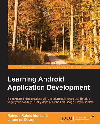 Learning Android Application Development By Raimon Ràfols Montané, Laurence Dawson Cover Image