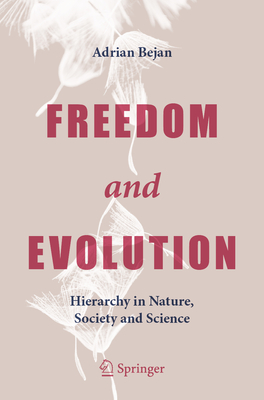 Freedom and Evolution: Hierarchy in Nature, Society and Science Cover Image