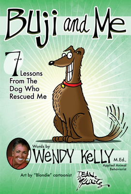 Buji and Me: 7 Lessons from the Dog Who Rescued Me Cover Image