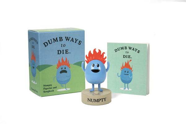 Dumb Ways to Die: Numpty Figurine and Songbook (RP Minis) Cover Image