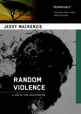 Random Violence By Jassy MacKenzie Cover Image