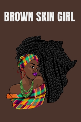 Brown Skin Girl: Brown Skin Girl Black Pride Notebook By Oheneba Books Cover Image