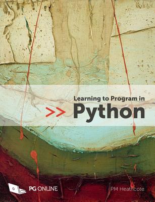 Learning to Program in Python By P. M. Heathcote Cover Image