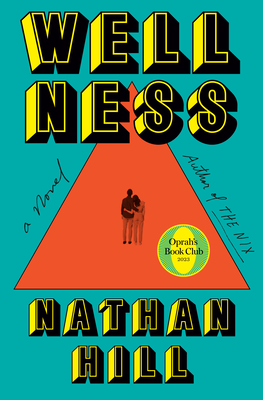 Wellness: A novel By Nathan Hill Cover Image