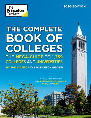 The Complete Book of Colleges, 2020 Edition: The Mega-Guide to 1,359 Colleges and Universities (College Admissions Guides) Cover Image