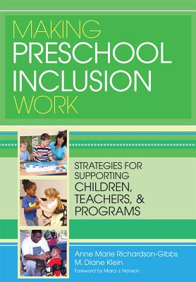 Making Preschool Inclusion Work: Strategies for Supporting Children, Teachers, and Programs Cover Image
