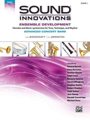 Sound Innovations for Concert Band -- Ensemble Development for Advanced Concert Band: Flute (Sound Innovations for Concert Band: Ensemble Development) By Peter Boonshaft, Chris Bernotas Cover Image