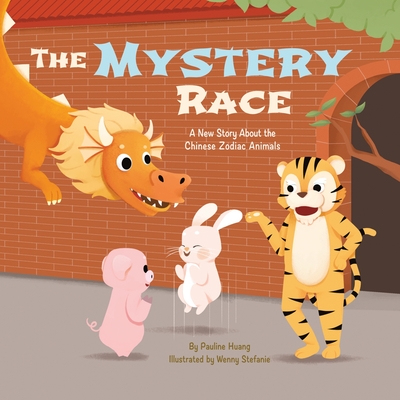 The Mystery Race: A New Story About the Chinese Zodiac Animals Cover Image