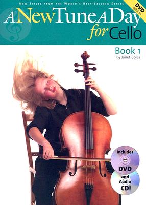 A New Tune a Day - Cello, Book 1 [With CD and DVD] By Janet Coles Cover Image