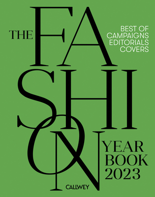 The Fashion Yearbook 2023: Best of Campaigns, Editorials and Covers By Julia Zirpel Cover Image