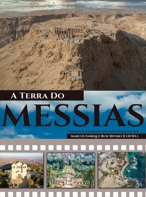 A Terra Do Messias: Uma Terra Que Mana Leite e Mel Cover Image