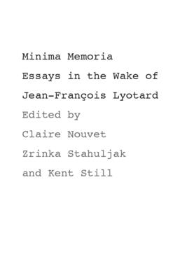 Minima Memoria: In the Wake of Jean-François Lyotard Cover Image