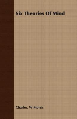 Six Theories Of Mind