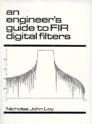 An Engineer's Guide to Fir Digital Filters Cover Image