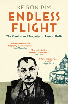 Endless Flight: The Life of Joseph Roth Cover Image