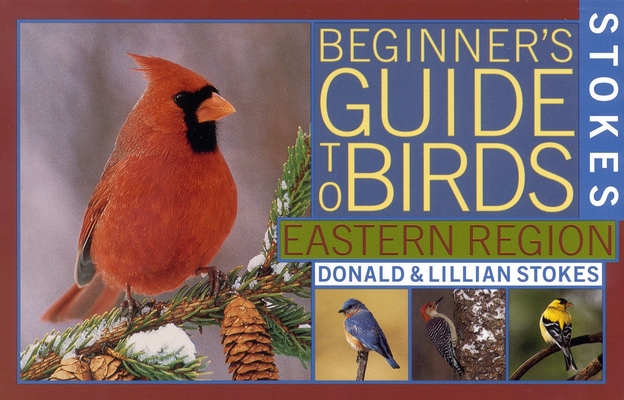 Stokes Beginner's Guide to Birds: Eastern Region Cover Image