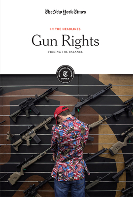 Gun Rights: Finding the Balance (In the Headlines) Cover Image