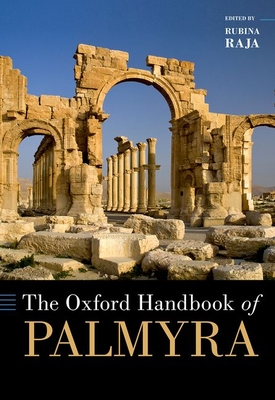 The Oxford Handbook of Palmyra (Oxford Handbooks) Cover Image