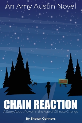 Chain Reaction: A Story About Power in the Age of Climate Change Cover Image