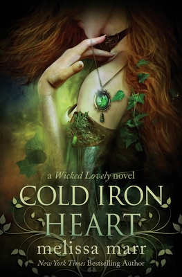 Cold Iron Heart: A Wicked Lovely Novel Cover Image