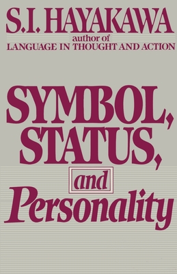 Symbol, Status, And Personality By S.I. Hayakawa Cover Image
