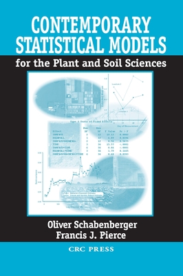 Contemporary Statistical Models for the Plant and Soil Sciences [With CD-ROM] Cover Image