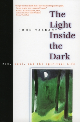 The Light Inside the Dark: Zen, Soul, and the Spiritual Life Cover Image