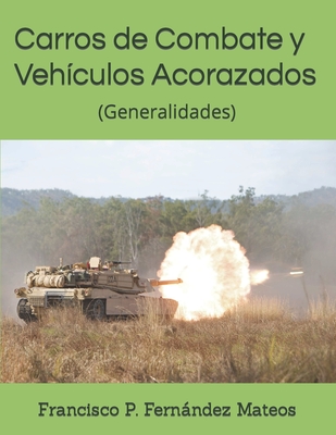 Carros de Combate y Vehículos Acorazados: (Generalidades) Cover Image