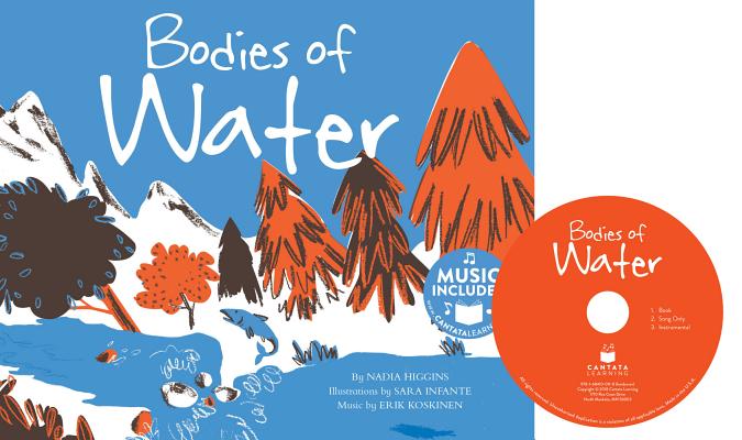 Bodies of Water (Water All Around Us) By Nadia Higgins, Sara Infante (Illustrator), Erik Koskinen (Arranged by) Cover Image