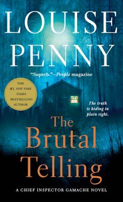The Brutal Telling: A Chief Inspector Gamache Novel By Louise Penny Cover Image