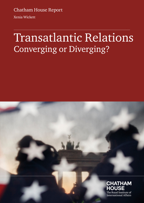 Transatlantic Relations: Converging or Diverging By Wickett Cover Image