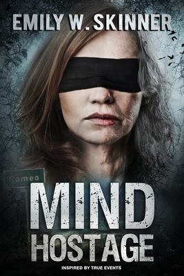 Mind Hostage By Emily W. Skinner Cover Image